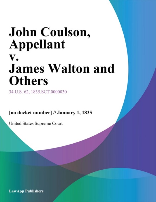 John Coulson, Appellant v. James Walton and Others