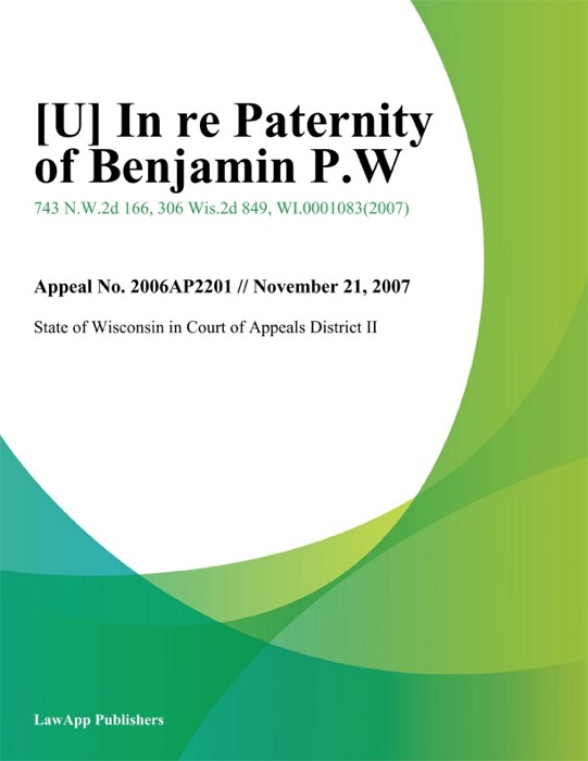 In Re Paternity of Benjamin P.W.