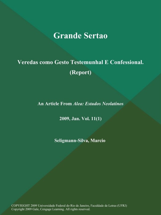 Grande Sertao: Veredas como Gesto Testemunhal E Confessional (Report)