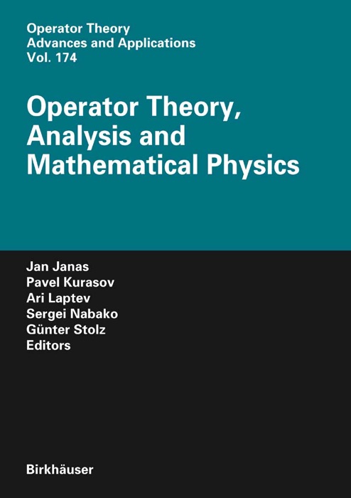 Operator Theory, Analysis and Mathematical Physics