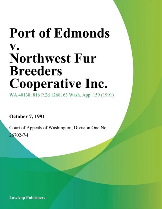Port Of Edmonds V. Northwest Fur Breeders Cooperative Inc.