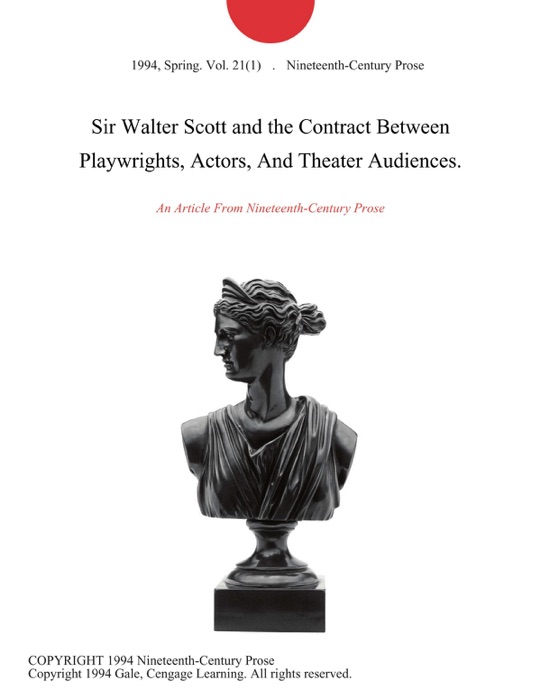 Sir Walter Scott and the Contract Between Playwrights, Actors, And Theater Audiences.