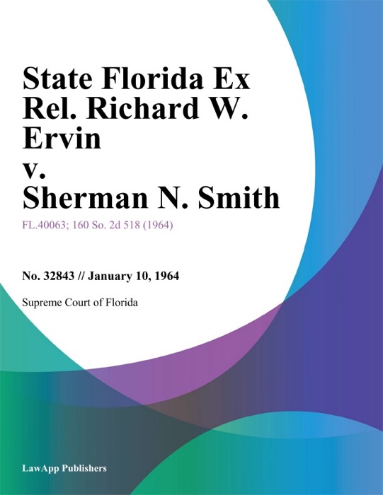 State Florida Ex Rel. Richard W. Ervin v. Sherman N. Smith