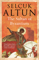 Selcuk Altun, Clifford Endres & Selhan Endres - The Sultan of Byzantium artwork