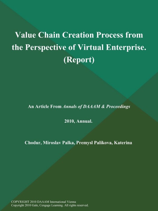 Value Chain Creation Process from the Perspective of Virtual Enterprise (Report)