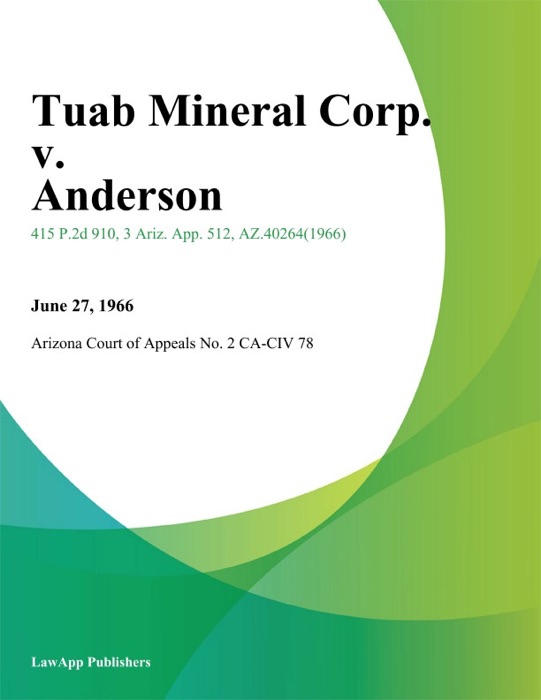 Tuab Mineral Corp. V. Anderson