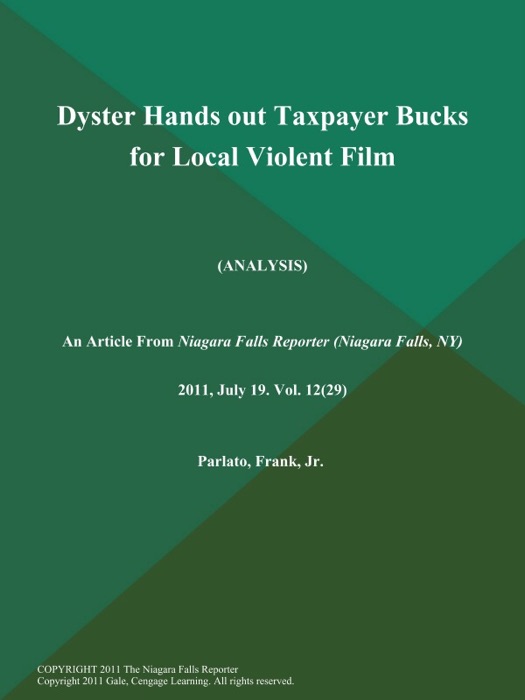 Dyster Hands out Taxpayer Bucks for Local Violent Film (Analysis)