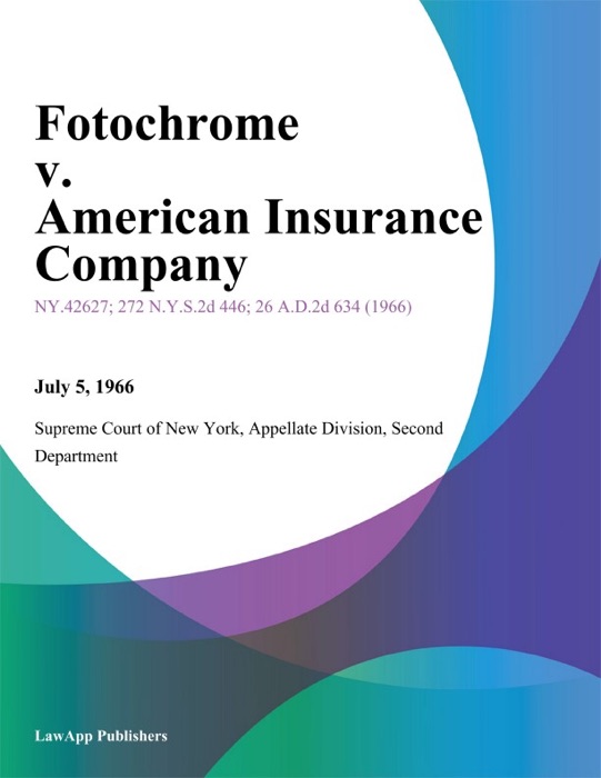 Fotochrome v. American Insurance Company