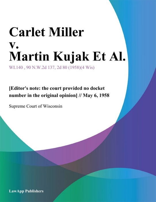 Carlet Miller v. Martin Kujak Et Al.