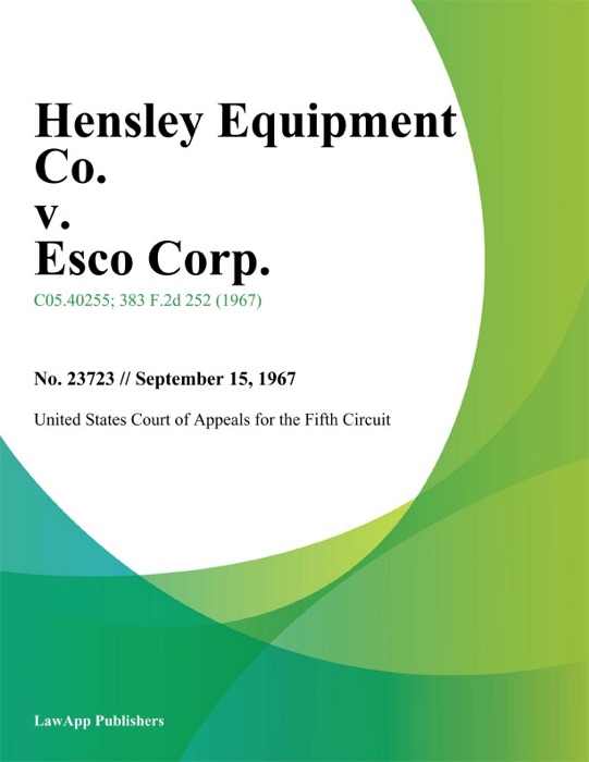 Hensley Equipment Co. v. Esco Corp.