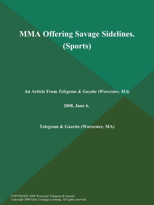 MMA Offering Savage Sidelines (Sports)