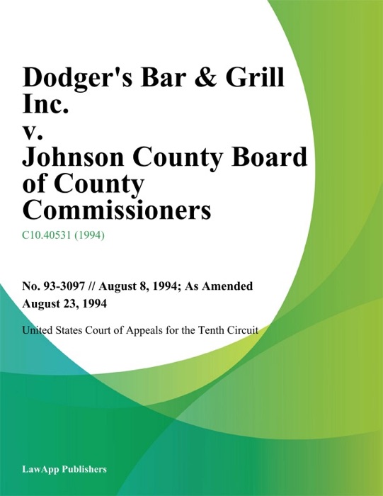 Dodger's Bar & Grill Inc. v. Johnson County Board of County Commissioners