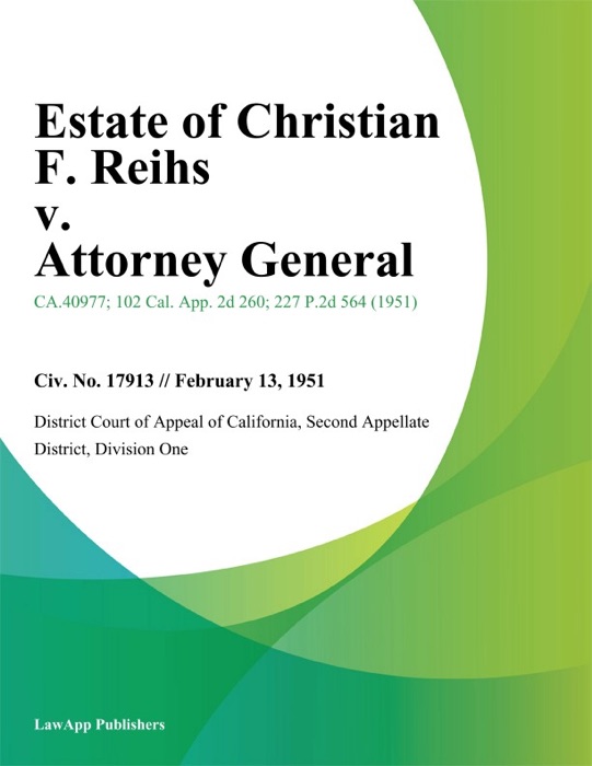 Estate of Christian F. Reihs v. Attorney General