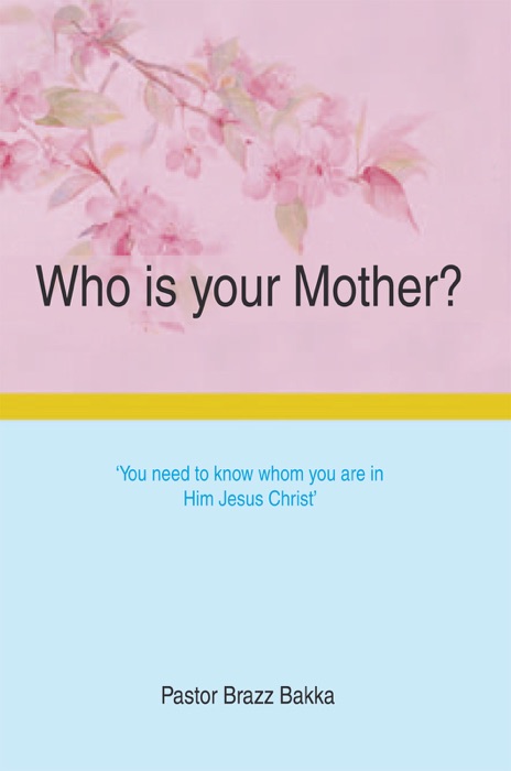 Who Is Your Mother?