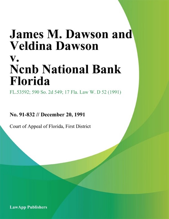 James M. Dawson and Veldina Dawson v. Ncnb National Bank Florida