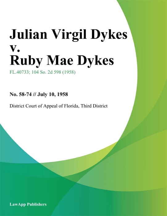 Julian Virgil Dykes v. Ruby Mae Dykes