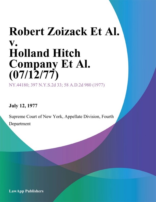 Robert Zoizack Et Al. v. Holland Hitch Company Et Al.