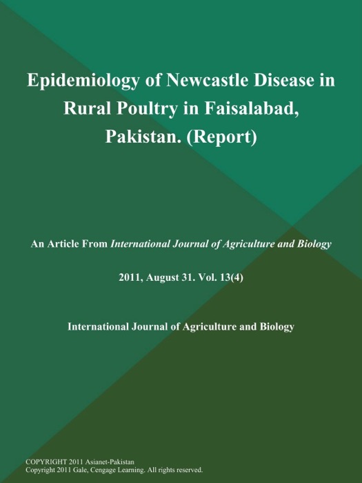 Epidemiology of Newcastle Disease in Rural Poultry in Faisalabad, Pakistan (Report)