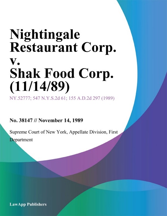 Nightingale Restaurant Corp. v. Shak Food Corp.