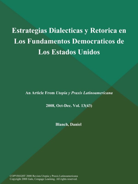 Estrategias Dialecticas y Retorica en Los Fundamentos Democraticos de Los Estados Unidos