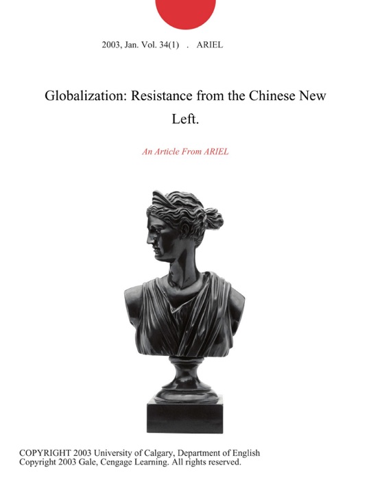 Globalization: Resistance from the Chinese New Left.