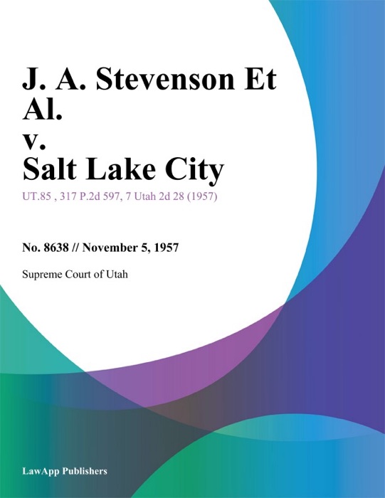 J. A. Stevenson Et Al. v. Salt Lake City