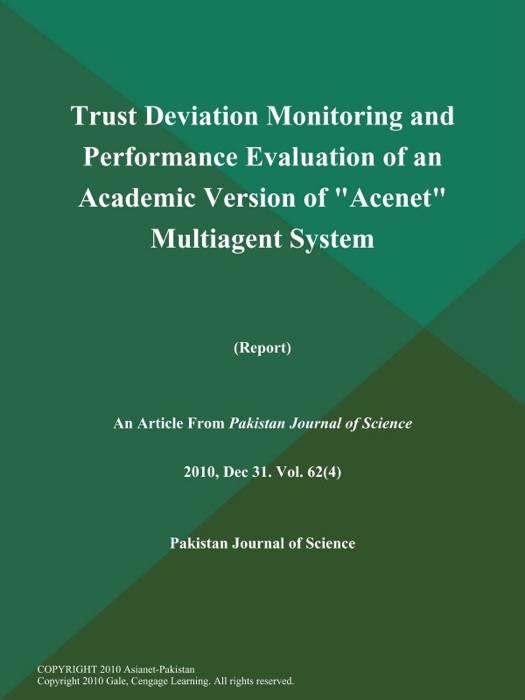 Trust Deviation Monitoring and Performance Evaluation of an Academic Version of 