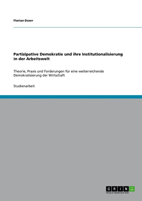 Partizipative Demokratie und ihre Institutionalisierung in der Arbeitswelt
