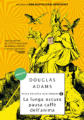 La lunga oscura pausa caffè dell'anima - Douglas Adams