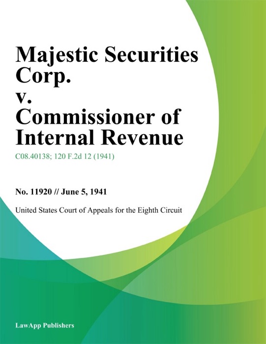 Majestic Securities Corp. v. Commissioner of Internal Revenue.