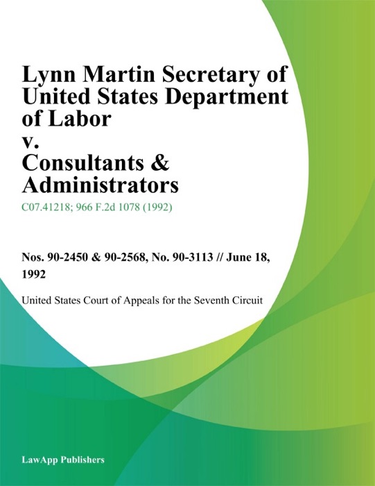 Lynn Martin Secretary of United States Department of Labor v. Consultants & Administrators