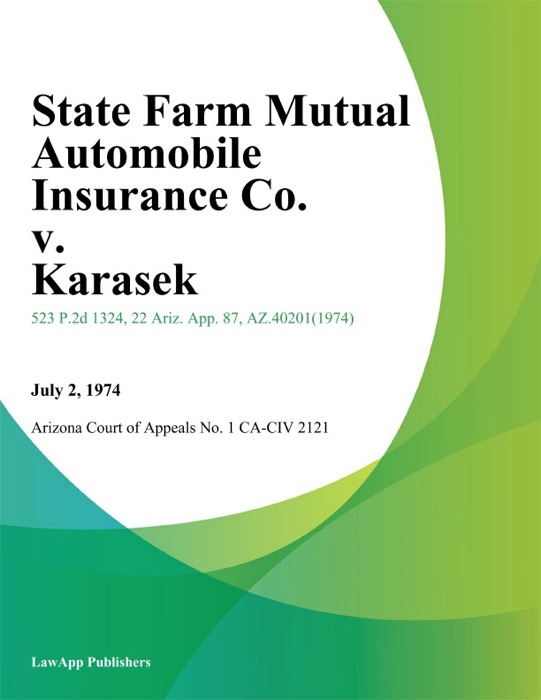 State Farm Mutual Automobile Insurance Co. v. Karasek