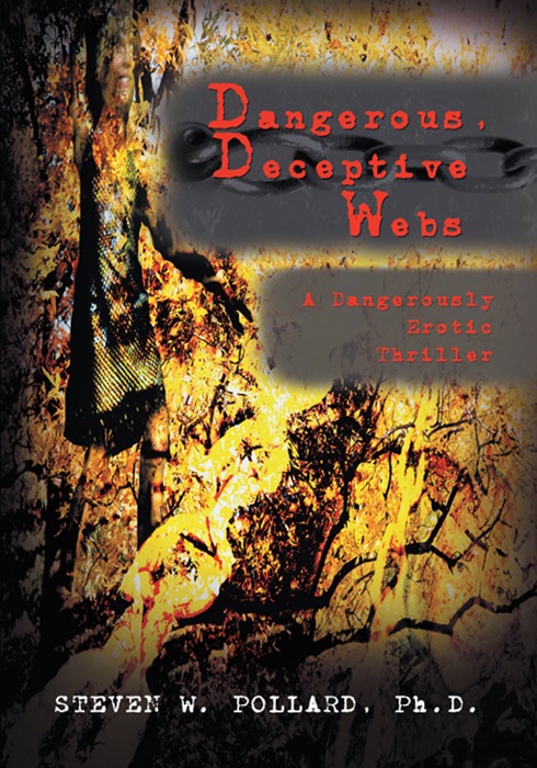 Dangerous, Deceptive Webs