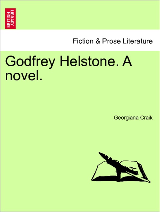 Godfrey Helstone. A novel. Vol. III.