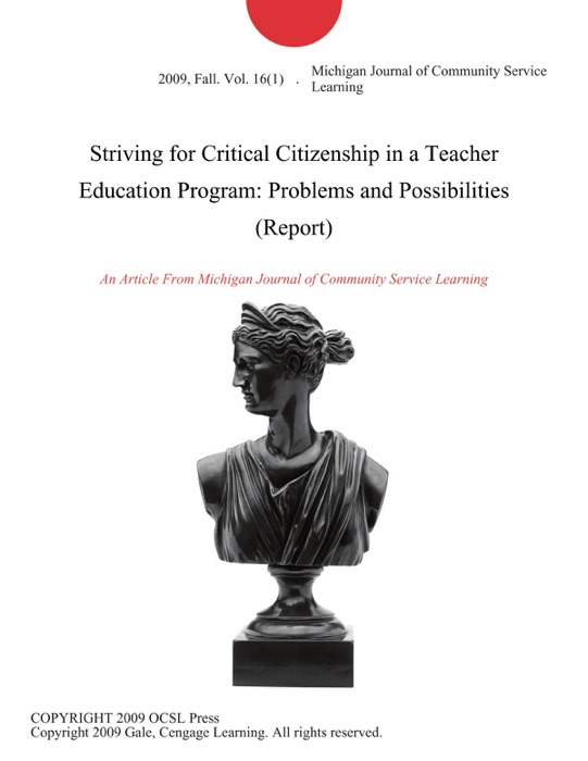 Striving for Critical Citizenship in a Teacher Education Program: Problems and Possibilities (Report)