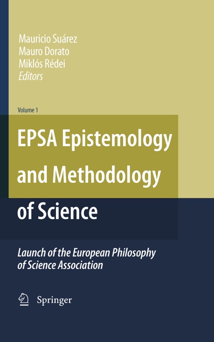 EPSA Epistemology and Methodology of Science