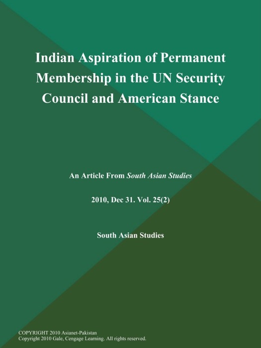 Indian Aspiration of Permanent Membership in the UN Security Council and American Stance
