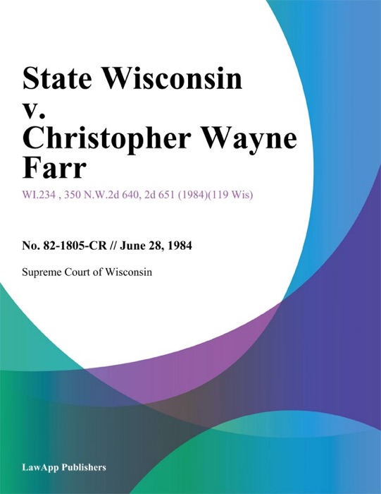 State Wisconsin v. Christopher Wayne Farr