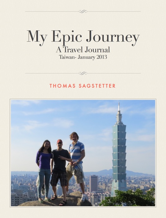 My Epic Journey: A Travel Journal