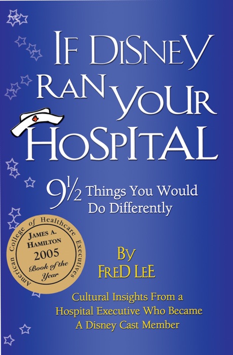 If Disney Ran Your Hospital