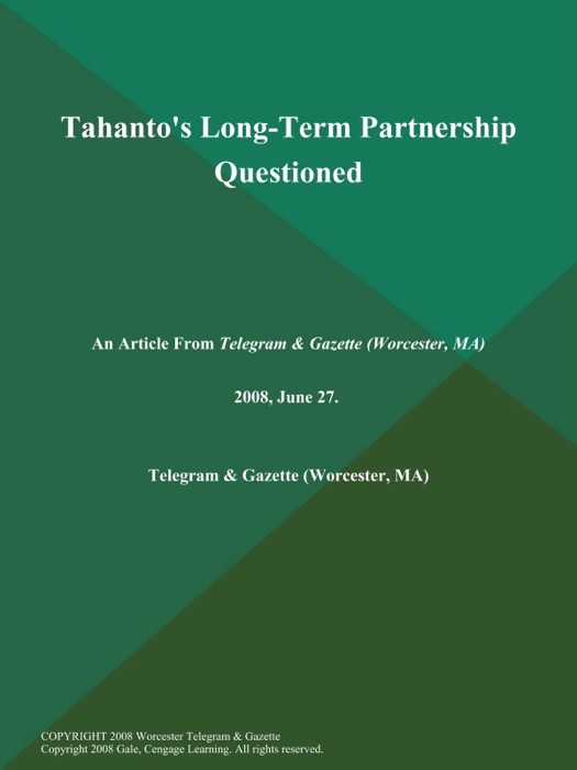 Tahanto's Long-Term Partnership Questioned