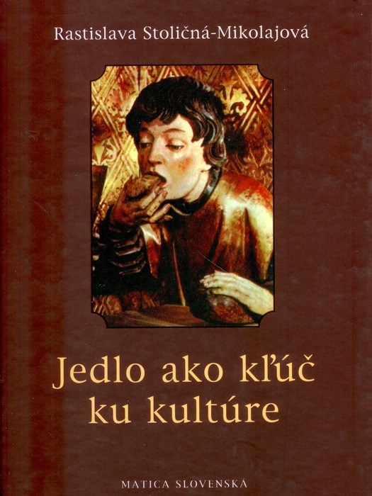 Jedlo ako kľúč ku kultúre