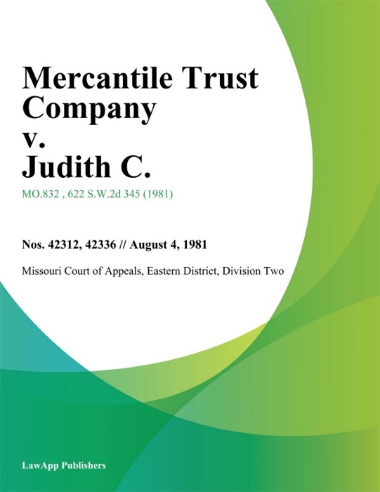 Mercantile Trust Company v. Judith C.