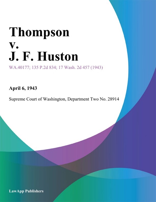 Thompson V. J. F. Huston