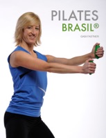 Pilates Brasil mit Gabi Fastner