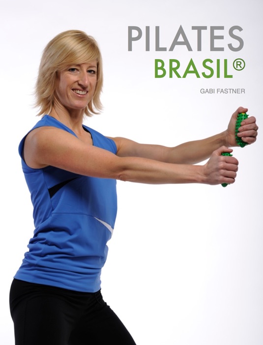 Pilates Brasil mit Gabi Fastner