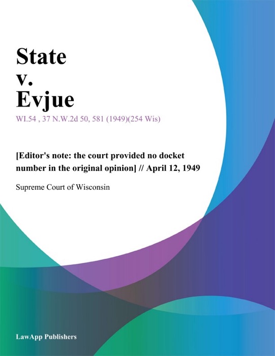 State v. Evjue