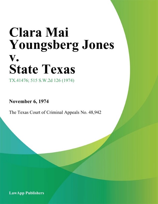 Clara Mai Youngsberg Jones v. State Texas