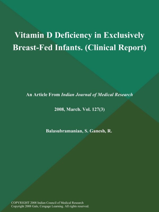 Vitamin D Deficiency in Exclusively Breast-Fed Infants (Clinical Report)