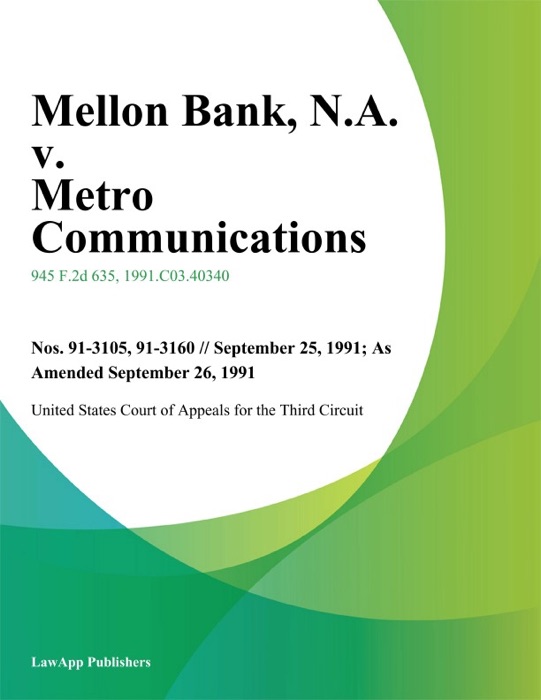 Mellon Bank, N.A. v. Metro Communications, Inc.